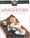 The Japanese Kitchen: 250 Recipes in a Traditional Spirit - Hiroko Shimbo, Shimbo Beitchman, Foreword by Ming Tsai