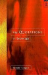 Key Quotations in Sociology - Kenneth Thompson