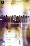 Multicultural States: Rethinking Difference and Identity - David Bennett