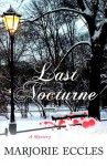 Last Nocturne: A Mystery - Marjorie Eccles