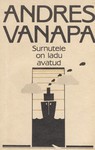 Surnutele on ladu avatud - Andres Vanapa