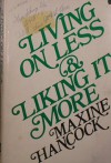 Living on Less and Liking It More - Maxine Hancock