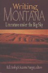 Writing Montana Literature Under the Big Sky - Rick Newby