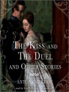 The Kiss and the Duel and Other Stories - Anton Chekhov, Constance Garnet, Fred Williams