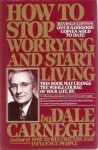 How to Stop Worrying and Start Living (Revised Edition) - Dale Carnegie, Dorothy Carnegie