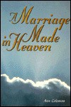 A Marriage Made in Heaven - Ann Coleman