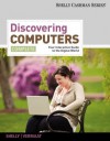 Discovering Computers, Complete: Your Interactive Guide to the Digital World, 1st Edition (Shelly Cashman) - Gary B. Shelly, Misty E. Vermaat