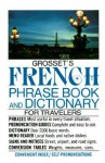 Grosset's french phrase book and dictionary for travelers - Charles Alexander Hughes