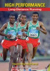 High Performance Long-Distance Running - David Sunderland, Sebastian Coe