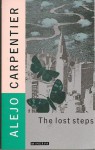 The Lost Steps - Alejo Carpentier, H.De Onis