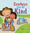 Cowboys Can Be Kind - Timothy Knapman, Jimothy Rovolio