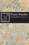 Pretty Puzzles: Challenging Sudoku for Discerning Solvers - Carlton Books