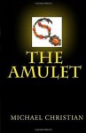 The Amulet - Michael Christian