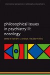 Philosophical Issues in Psychiatry II: Nosology - Kenneth S. Kendler, Josef Parnas