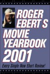 Roger Ebert's Movie Yearbook 2001 - Roger Ebert