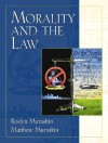 Morality and the Law - Roslyn Muraskin