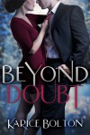 Beyond Doubt - Karice Bolton