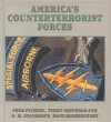 America's Counterterrorist Forces - Fred Pushies, Hans Halberstadt, D.M. Giangreco, Terry Griswold