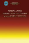 Marine Corps Reserve Administrative Management Manual - Department Of The Navy