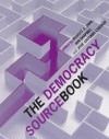 The Democracy Sourcebook - Robert A. Dahl, José Antonio Cheibub, Vaclav Antonio Smil