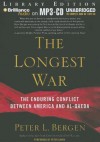 The Longest War: The Enduring Conflict Between America and Al-Qaeda - Peter L. Bergen, Peter Ganim