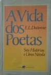 A vida dos poetas: seis histórias e uma novela - E.L. Doctorow, Aulyde Soares Rodrigues