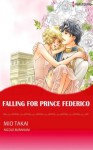 Falling for Prince Federico (Harlequin comics) - Nicole Burnham, Mio Takai