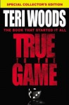 True to the Game - Teri Woods