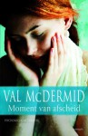 Moment van afscheid - Val McDermid, Frank Lefevere