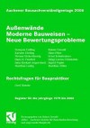 Aachener Bausachverstandigentage 2006: Aussenwande: Moderne Bauweisen - Neue Bewertungsprobleme - Rainer Oswald, Francois Colling, Karsten Ebeling, Werner Eicke-Hennig, Hans H. Froehlich, Jutta Keskari-Angersbach, Matthias Laidig, Gerd Motzke, Hans Pöter, Ernst Schmieskors, Helge-Lorenz Ubbelohde, Ingrid Vogler, Matthias Zöller