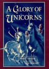 A Glory Of Unicorns - Bruce Coville, Alix Berenzy