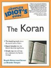 The Complete Idiot's Guide to the Koran - Shaykh Sarwar, Muhammad, Brandon Yusuf Toropov