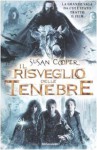 Il risveglio delle Tenebre - Susan Cooper