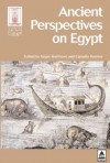 Ancient Perspectives On Egypt (Encounters With Ancient Egypt) - Roger Matthews