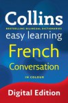 Easy Learning French Conversation (Collins Easy Learning French) (French Edition) - Collins