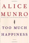 Too Much Happiness: Stories - Alice Munro