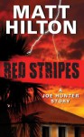 Red Stripes: A Joe Hunter Story - Matt Hilton