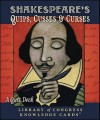 Shakespeare's Quips, Cusses & Curses Knowledge Cards Deck - Library of Congress