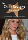 The Chloe Sevigny Handbook - Everything You Need to Know about Chloe Sevigny - Emily Smith