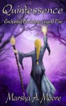 Quintessence: Enchanted Bookstore Legend Five - Marsha A. Moore