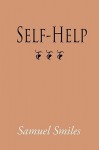 Self-Help, Large-Print Edition - Samuel Smiles