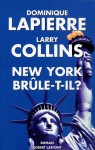 New York brûle-t-il ? - Dominique Lapierre, Larry Collins