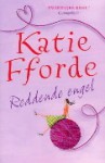 Reddende engel - Katie Fforde, Monique Eggermont