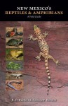 New Mexico's Reptiles and Amphibians: A Field Guide - R.D. Bartlett, Patricia P. Bartlett