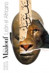 León el Africano (Spanish Edition) - Amin Maalouf, María Teresa (Traductor/a) Gallego, María Isabel (Traductor/a) Reverte