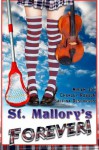 St. Mallory's Forever! - Saffina Desforges, Miriam Joy, Charley Robson