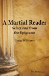 A Martial Reader: Selections from the Epigrams (Bc Latin Readers) - Craig Williams