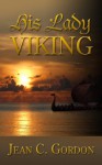 His Lady Viking - Jean C. Gordon