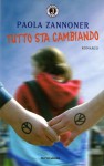 Tutto sta cambiando - Paola Zannoner