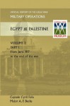 Military Operations Egypt & Palestine Vol II. Part I Official History of the Great War Other Theatres - Cyril Falls